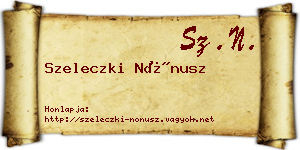 Szeleczki Nónusz névjegykártya